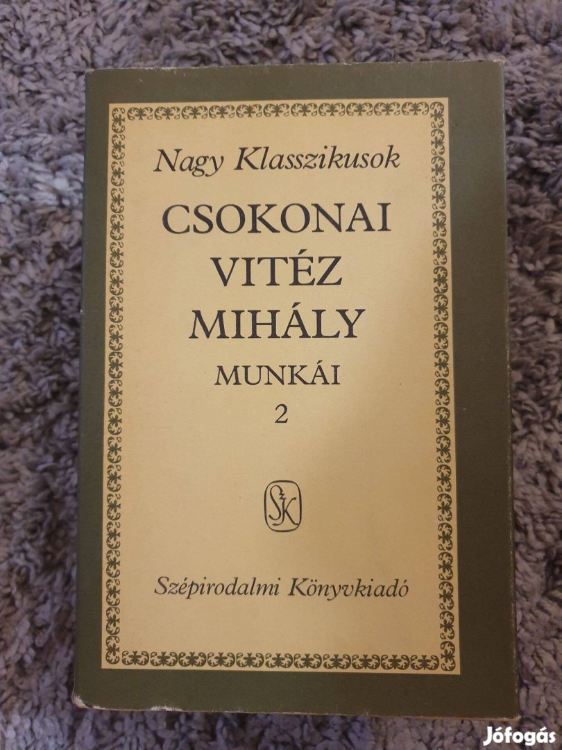 Csokonai Vitéz Mihály munkái 2. kötet / Prózai művek