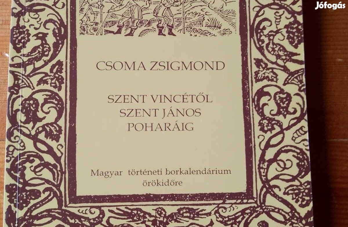 Csoma zsigmond Szent vincétől Szent jános poharáig / könyv