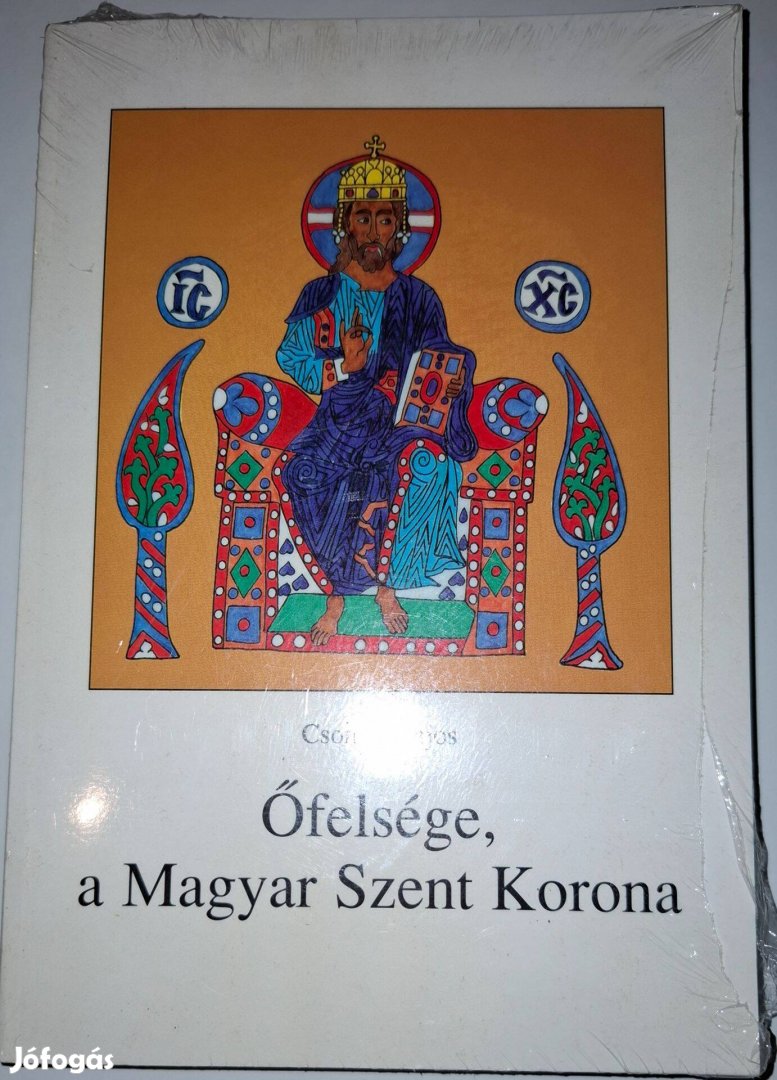 Csomor Lajos - Őfelsége, a magyar szent korona (új, bontatlan)
