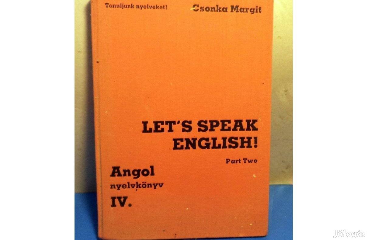 Csonka Margit: Let's speak english ! 2