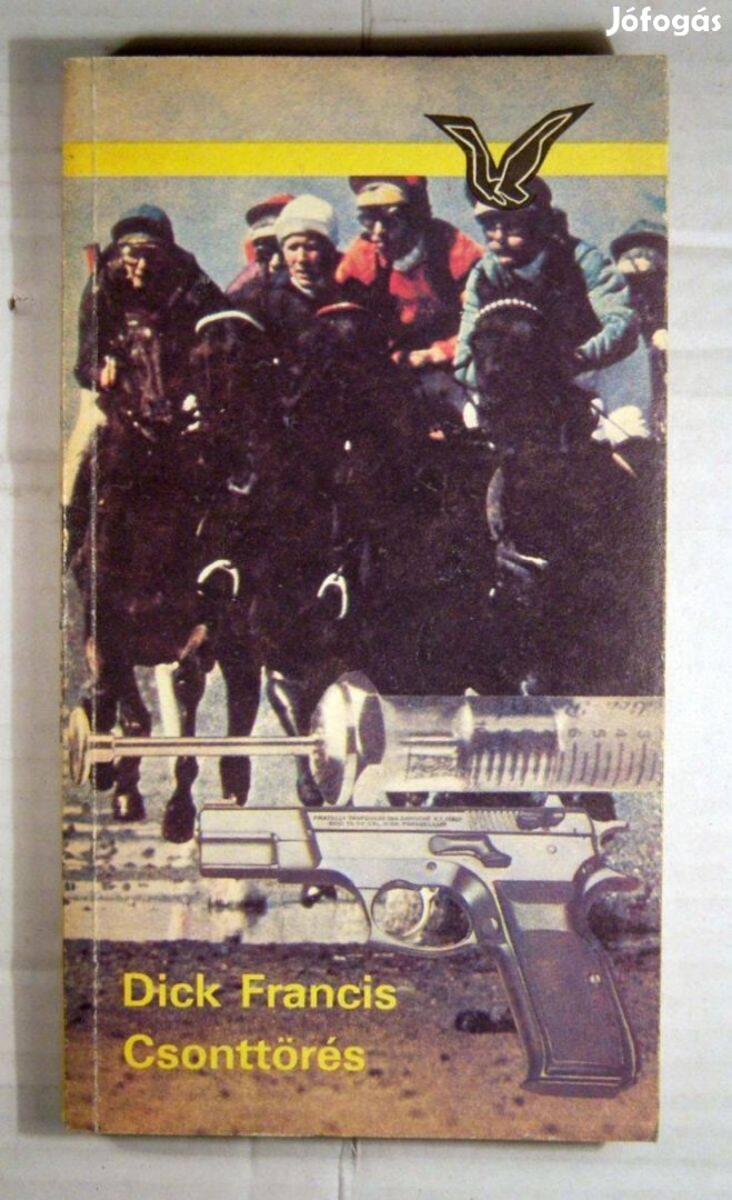 Csonttörés (Dick Francis) 1989 (3kép+tartalom)