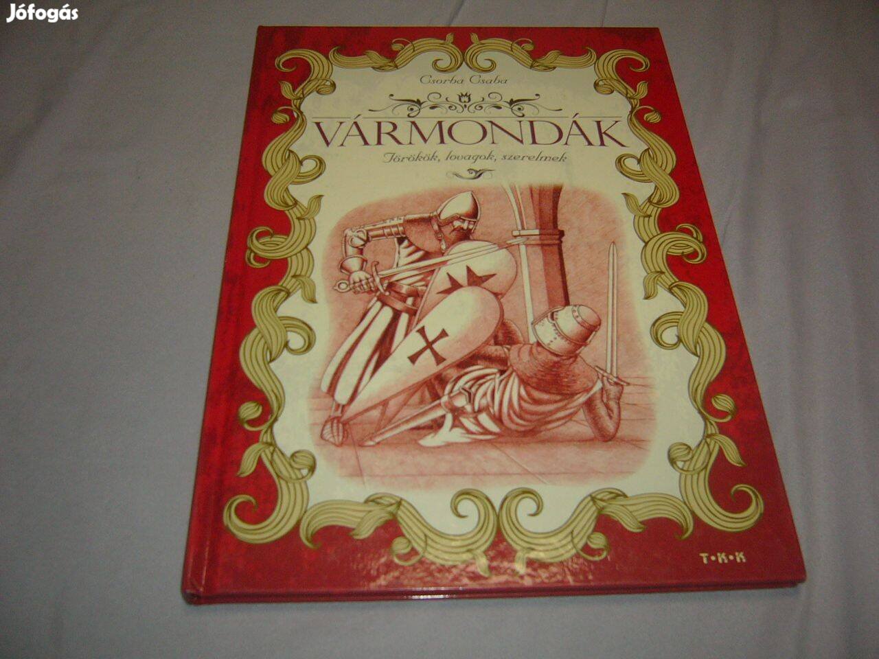 Csorba Csaba - Vármondák