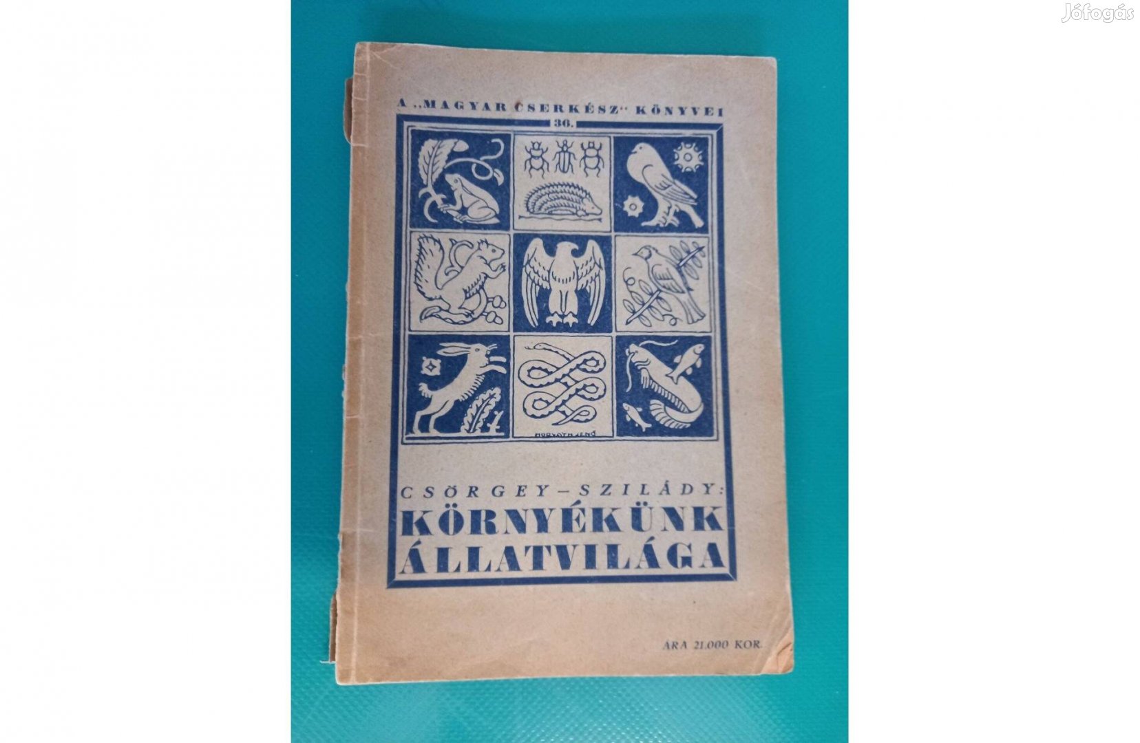 Csörgey-Szilády: Környékünk állatvilága 1925