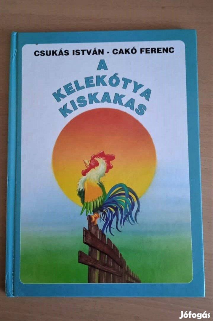 Csukás I.- Cakó F.: A kelekótya kiskakas