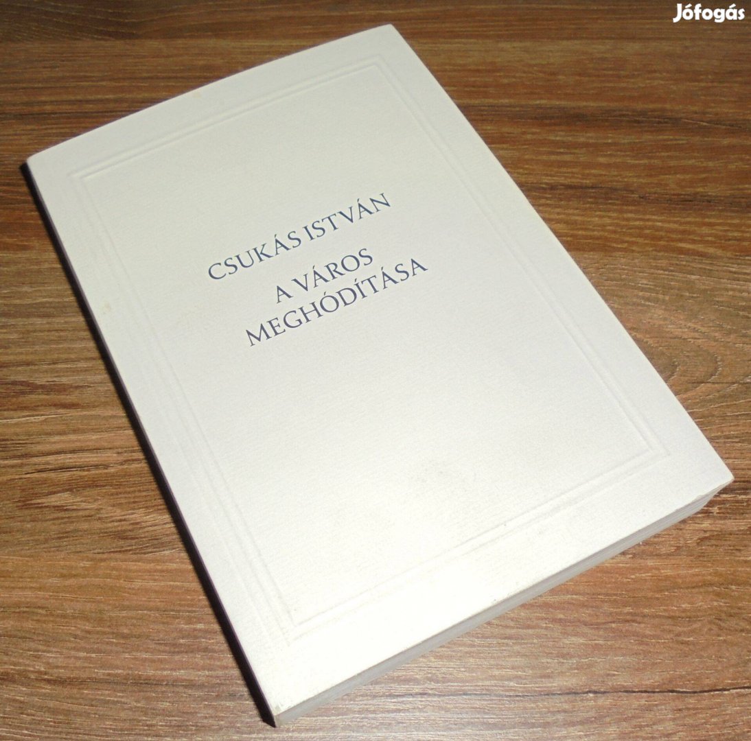 Csukás István A város meghóddítása - Életrajz