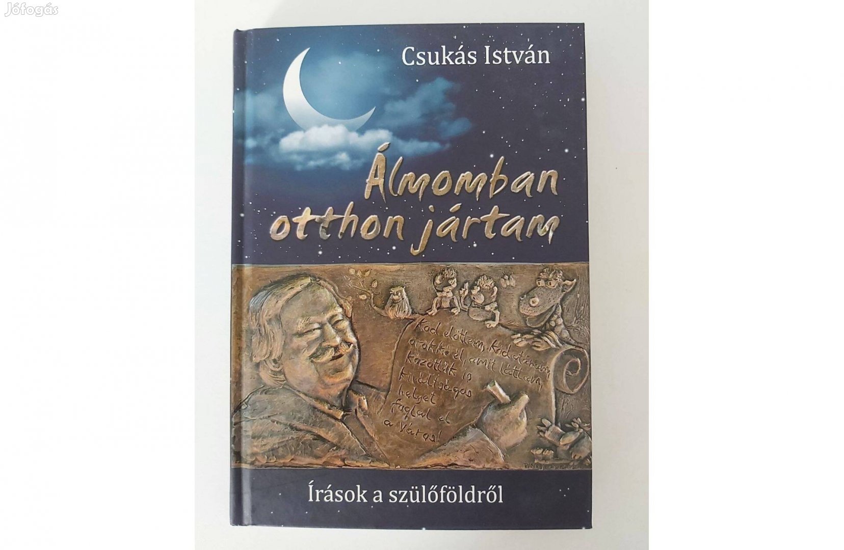 Csukás István: Álmomban otthon jártam