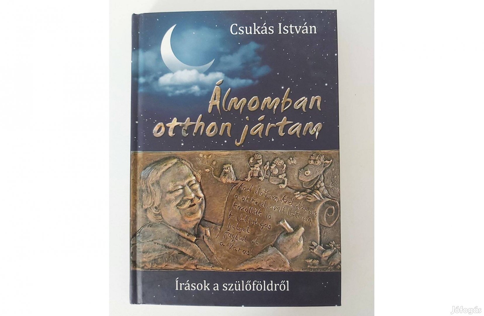 Csukás István: Álmomban otthon jártam