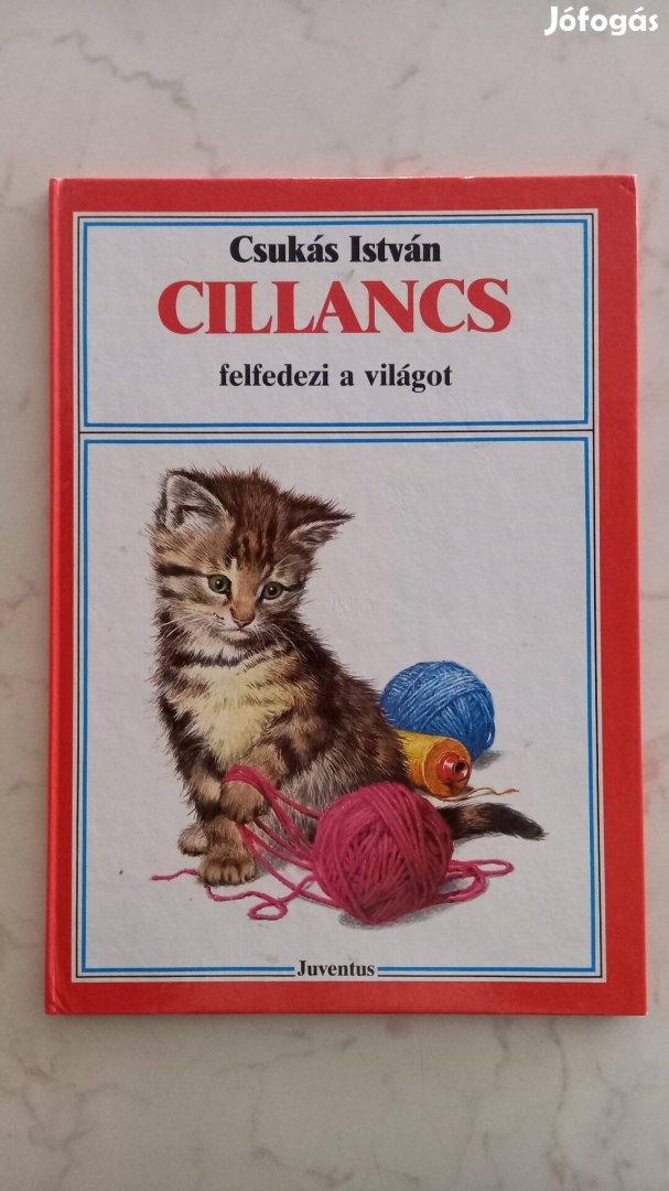 Csukás István: Cillancs felfedezi a világot