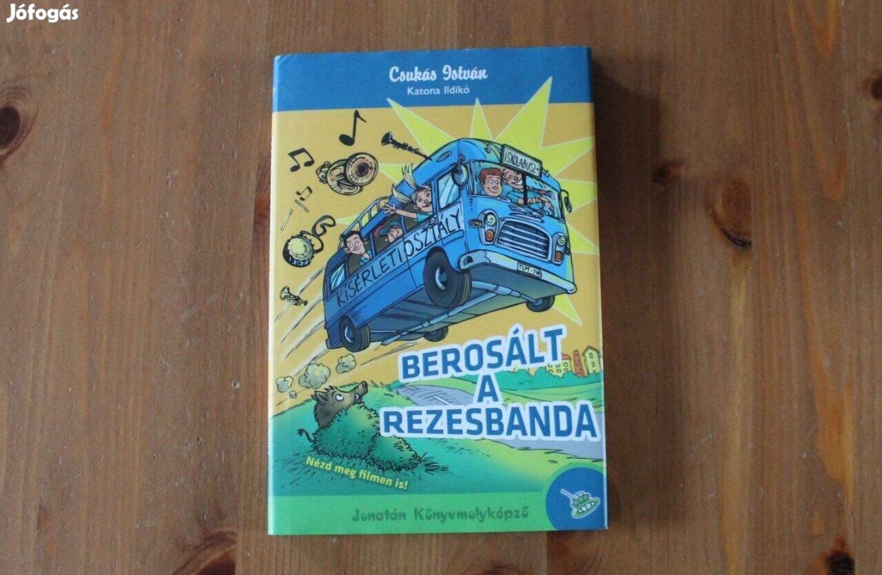 Csukás István - Berosált a rezesbanda ( Könyvmolyképző )