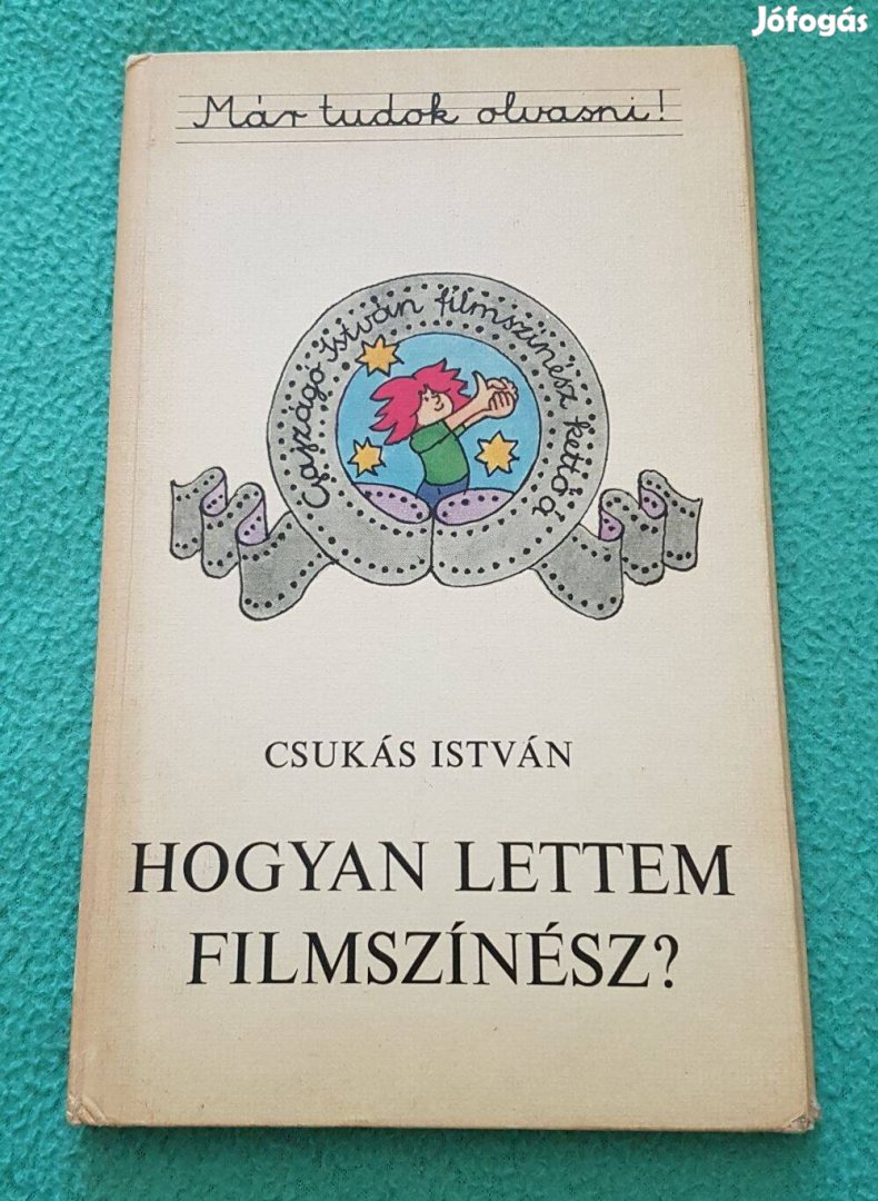 Csukás István - Hogyan lettem filmszínész? könyv