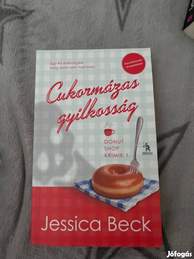 Cukormázas gyilkosság. Jessica Beck könyv