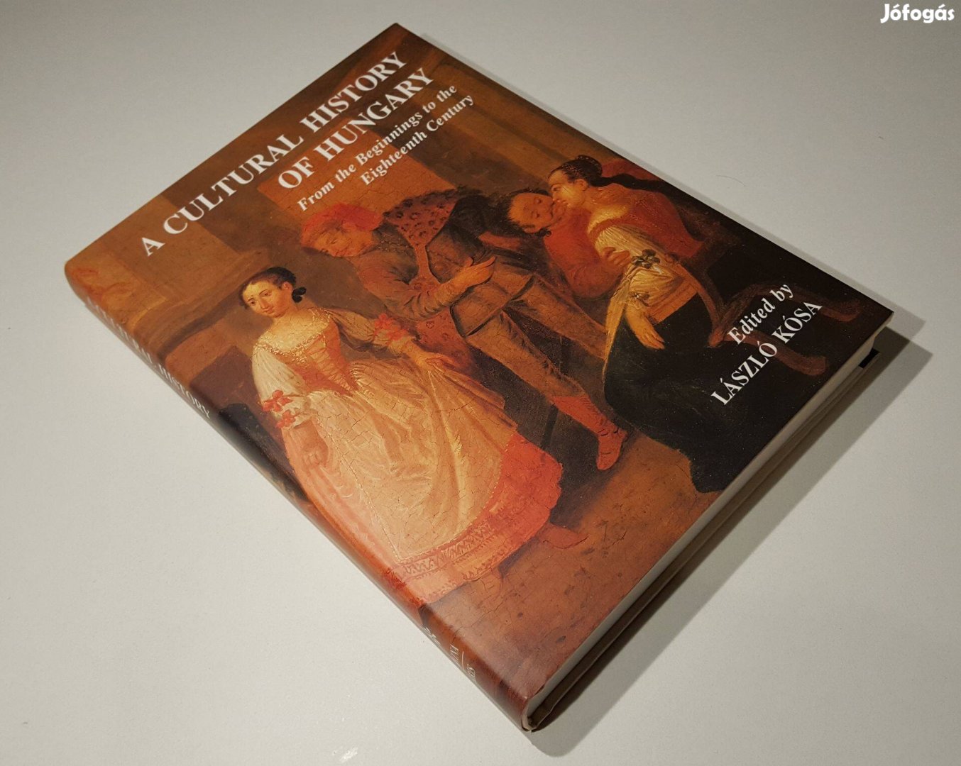 Cultural History of Hungary From the Beginnings to Eighteenth Century