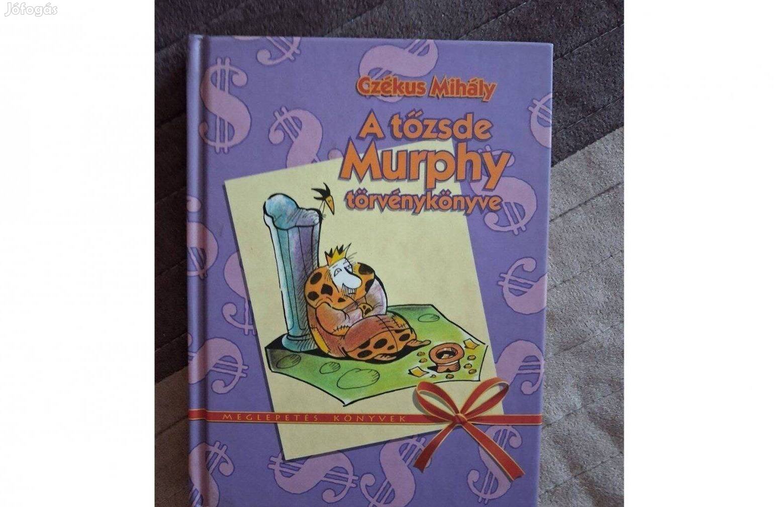 Czékus Mihály - A tőzsde Murphy törvénykönyve