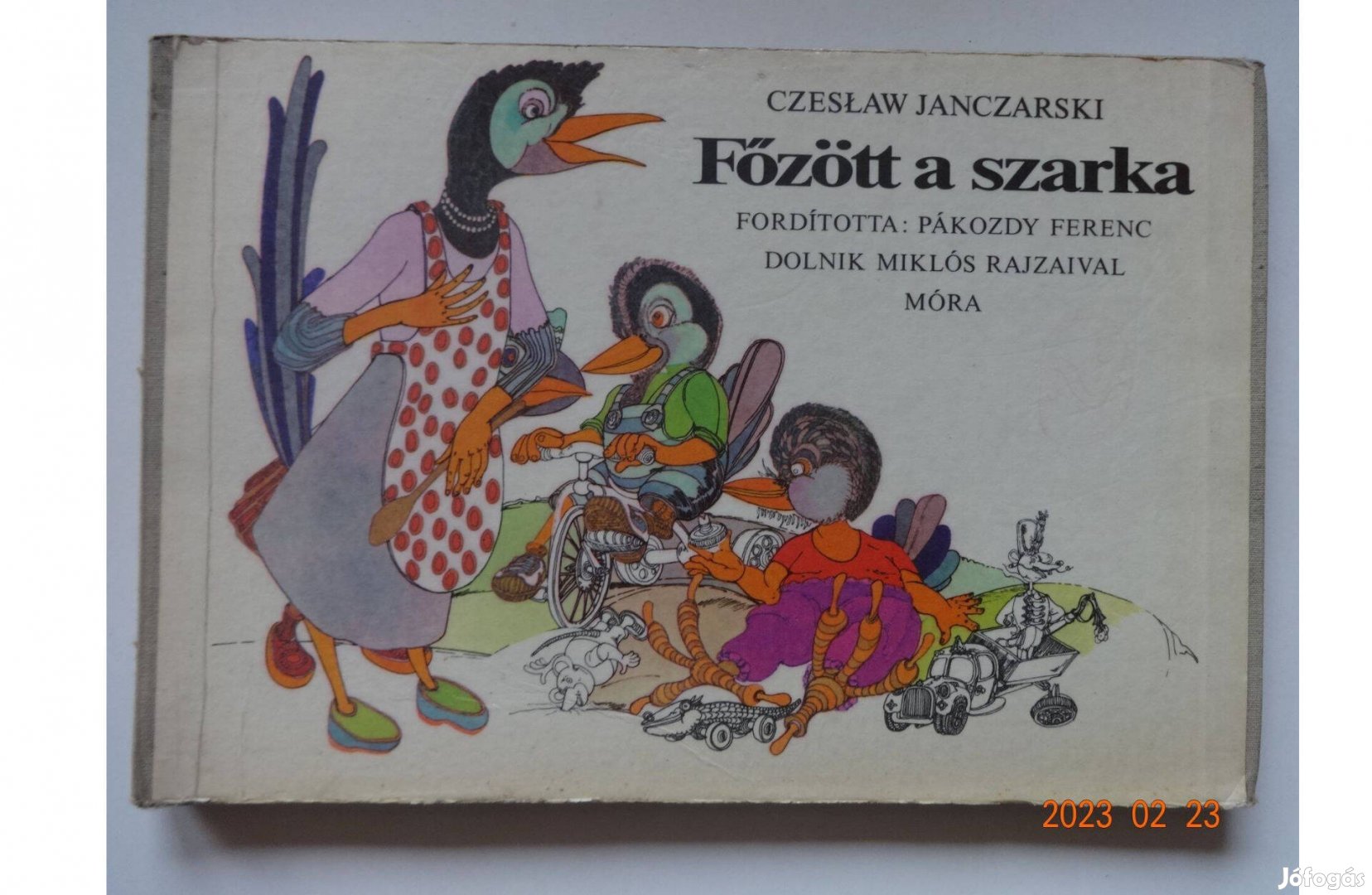 Czeslaw Janczarski: Főzött a szarka - kemény lapos régi mesekönyv