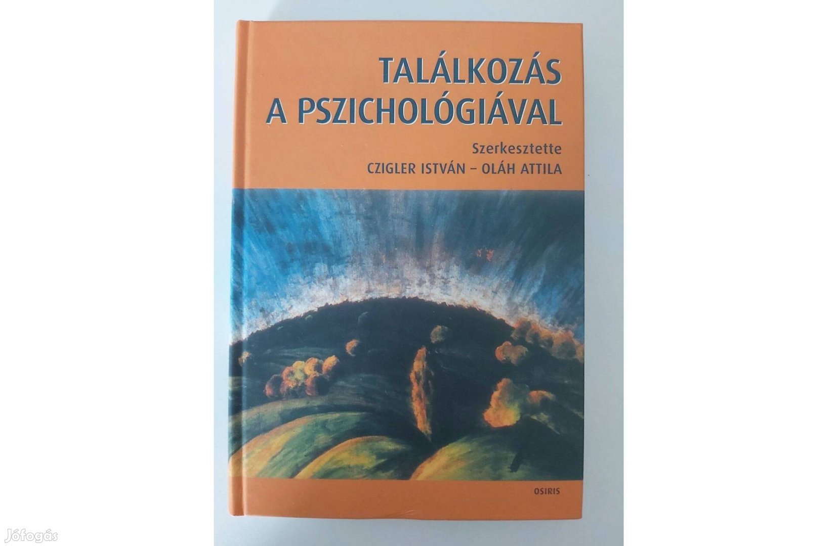 Czigler István Oláh Attila (szerk.): Találkozás a pszichológiával