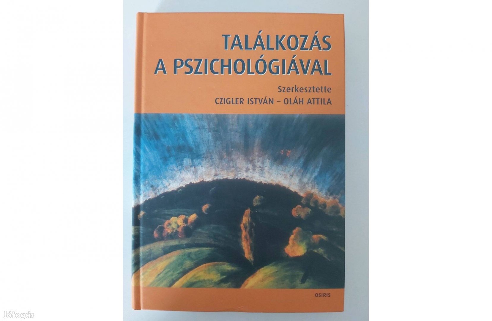 Czigler István Oláh Attila (szerk.): Találkozás a pszichológiával