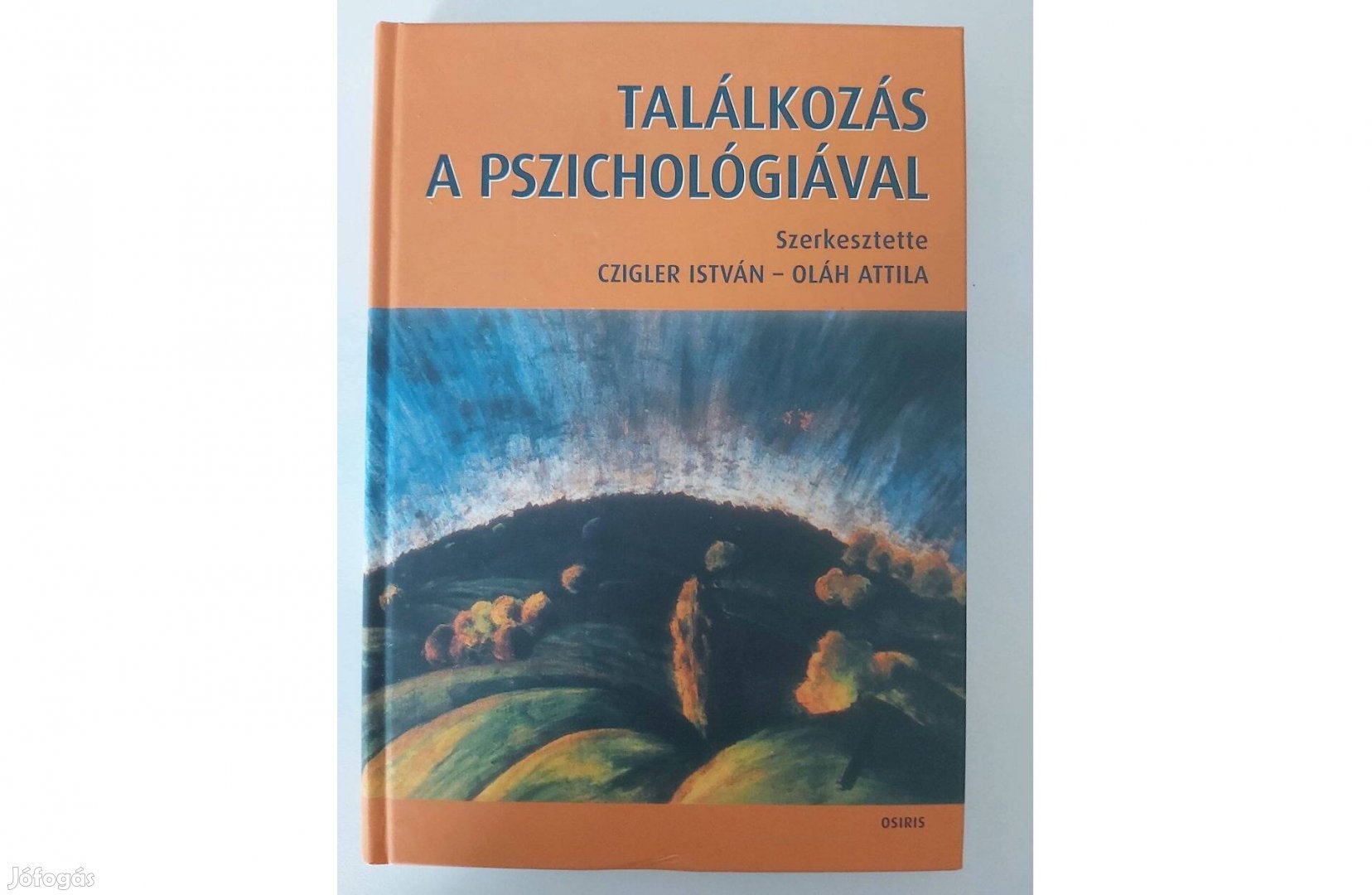 Czigler István Oláh Attila (szerk.): Találkozás a pszichológiával