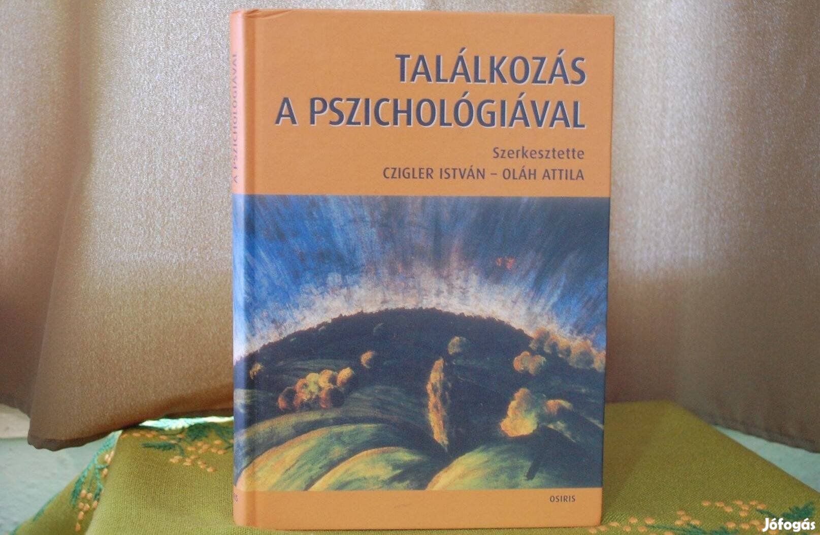 Czigler István - Oláh Attila Találkozás a Pszichológiával
