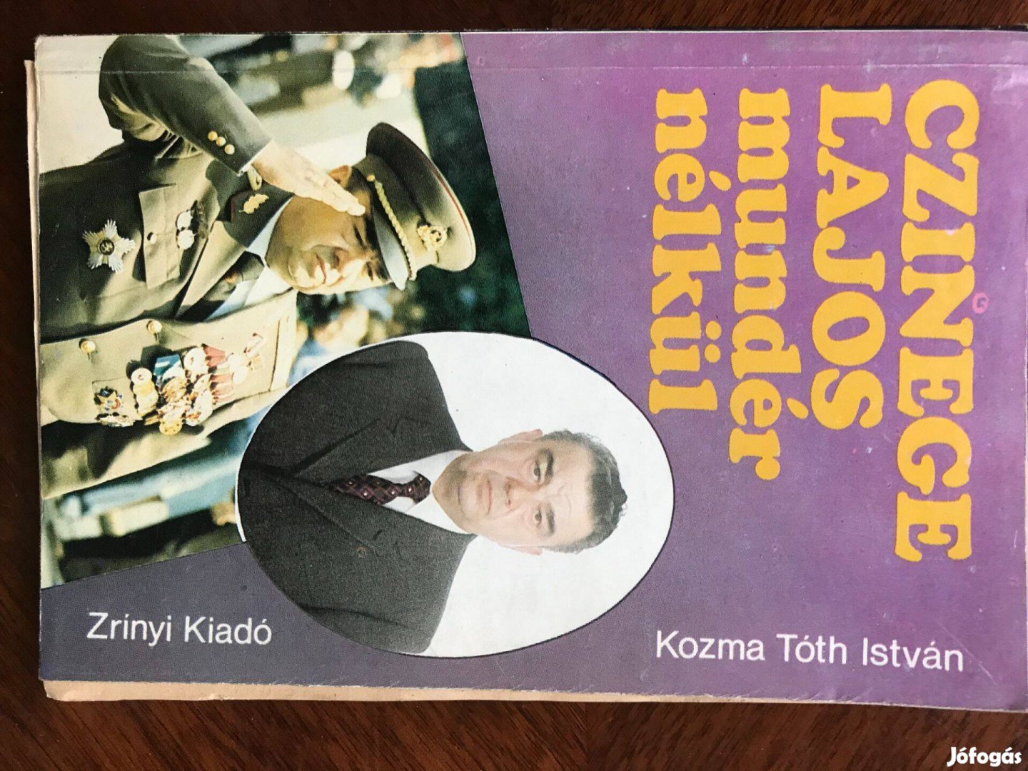 Czinege Lajos mundér nélkül - Kozma Tóth István