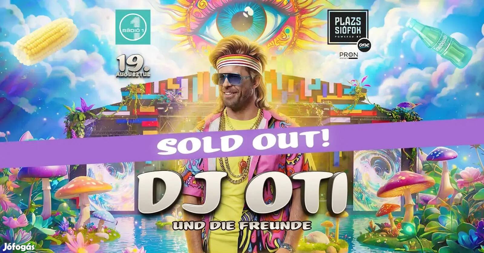 DJ OTI und die Freunde Plázs Siófok 08.19 8db jegy
