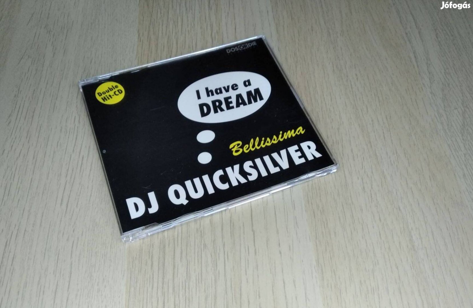 DJ Quicksilver - I Have A Dream / Bellissima / Maxi CD 1996