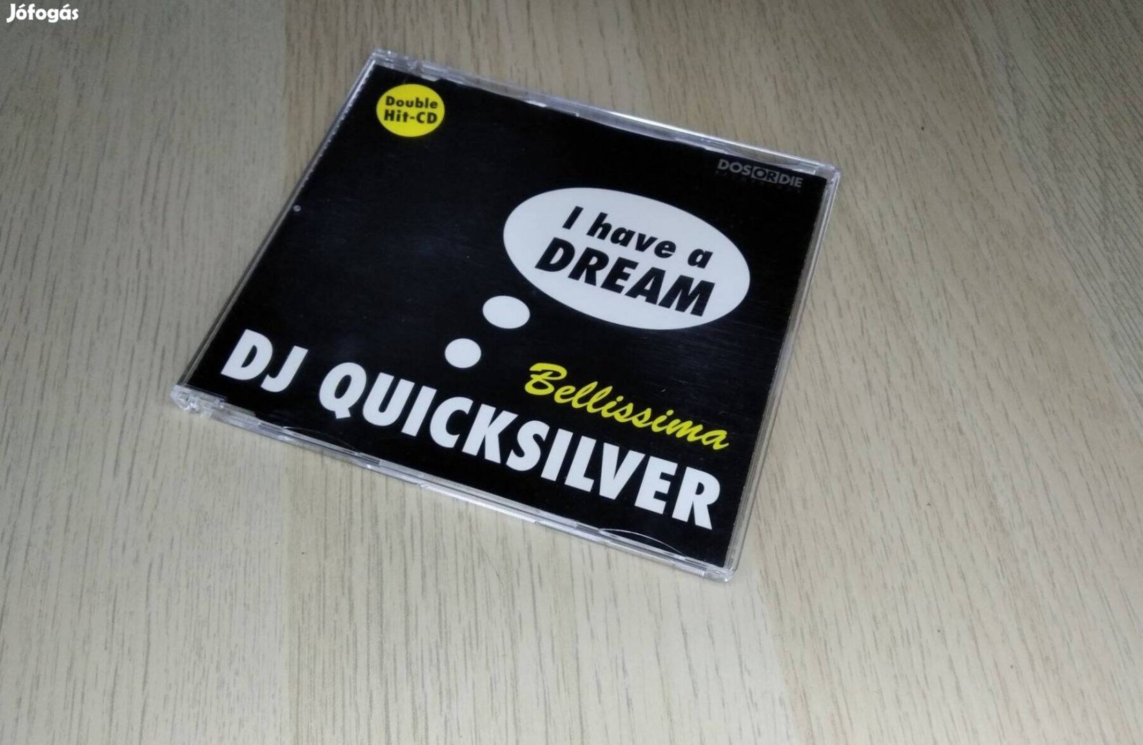 DJ Quicksilver - I Have A Dream / Bellissima / Maxi CD 1996