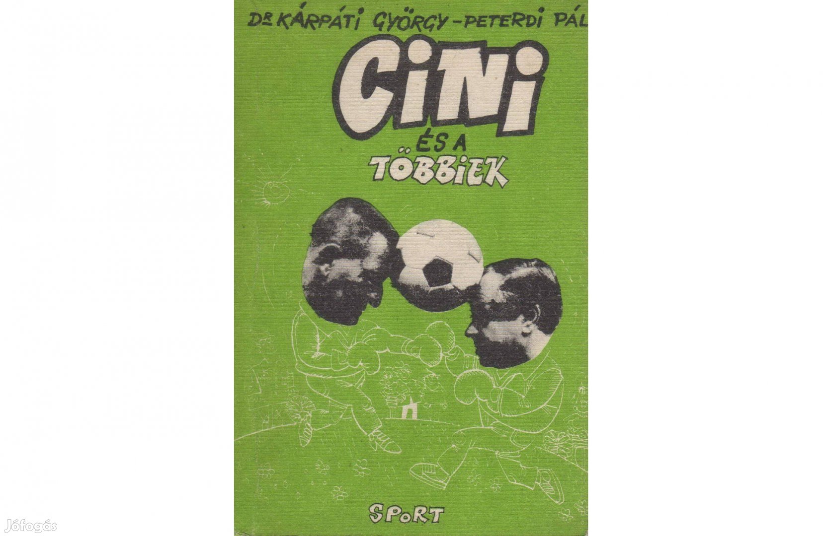 DR. Kárpáti György - Peterdi Pál: Cini És A Többiek