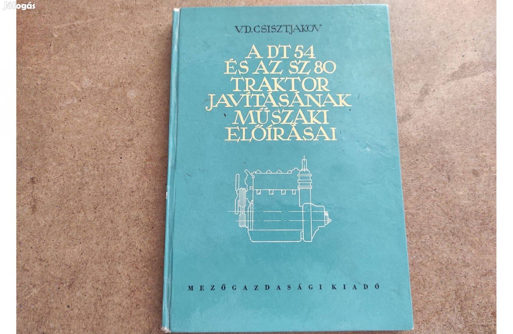 DT 54 és SZ 80 lánctalpas műhely javítási műszaki könyv