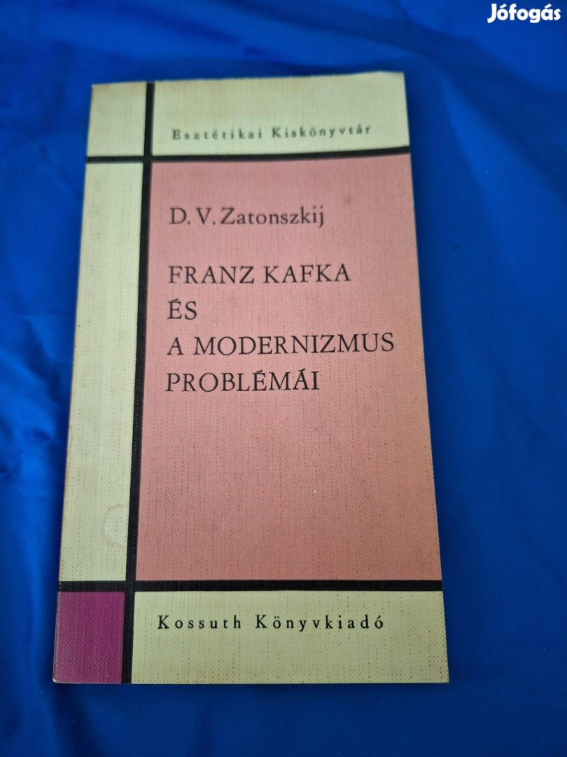 D.V.Zatonszkij: Franz Kafka és a modernizmus problémái