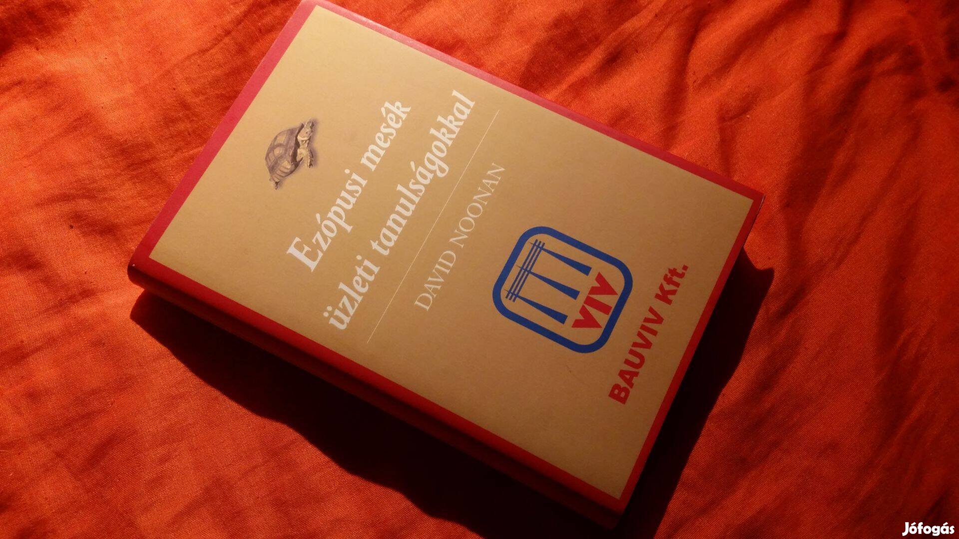 D. Noonan Ezópusi mesék üzleti tanulságokkal Internet-kalauz