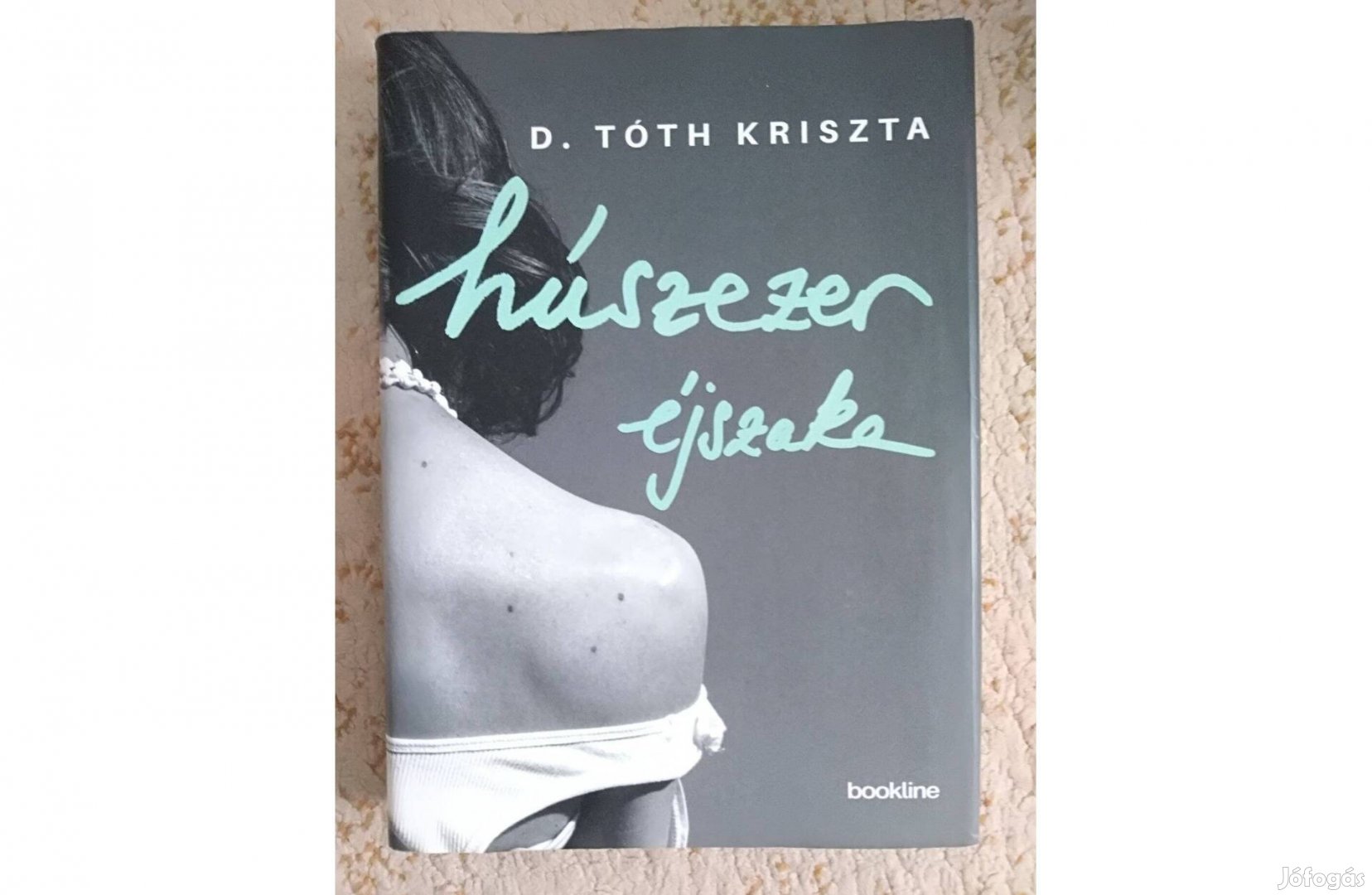 D. Tóth Kriszta: Húszezer éjszaka (keményfedeles könyv)