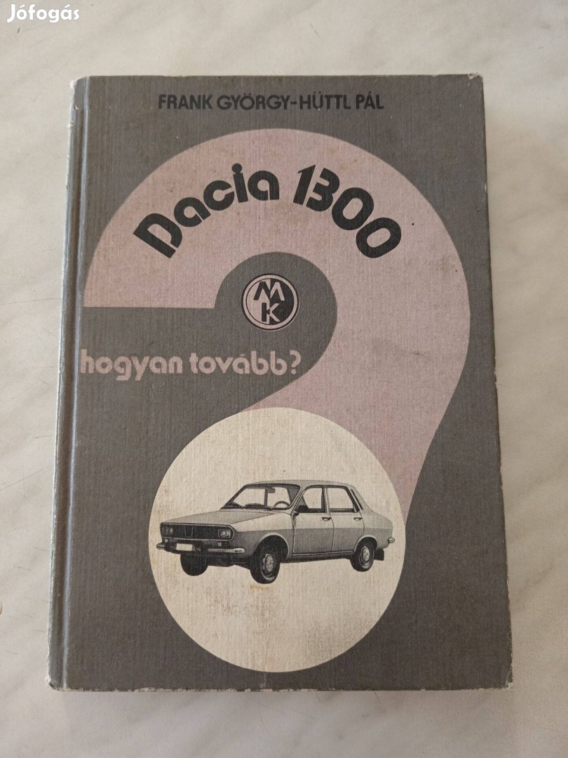 Dacia 1300 hogyan tovább?