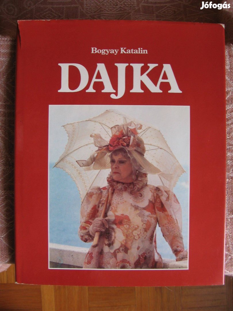 Dajka, képes életrajz Dajka Margitról, könyv