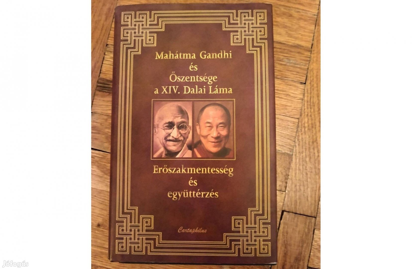 Dalai Láma, Mahatma Gandhi: Erőszakmentesség és együttérzés