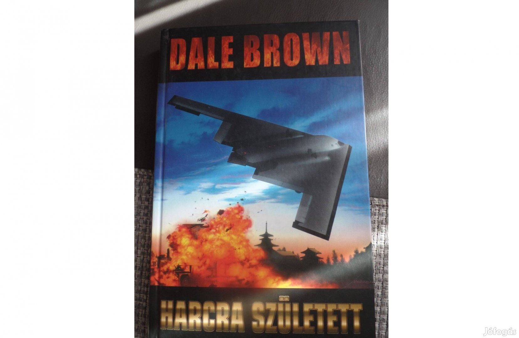 Dale Brown: Harcra született I-II