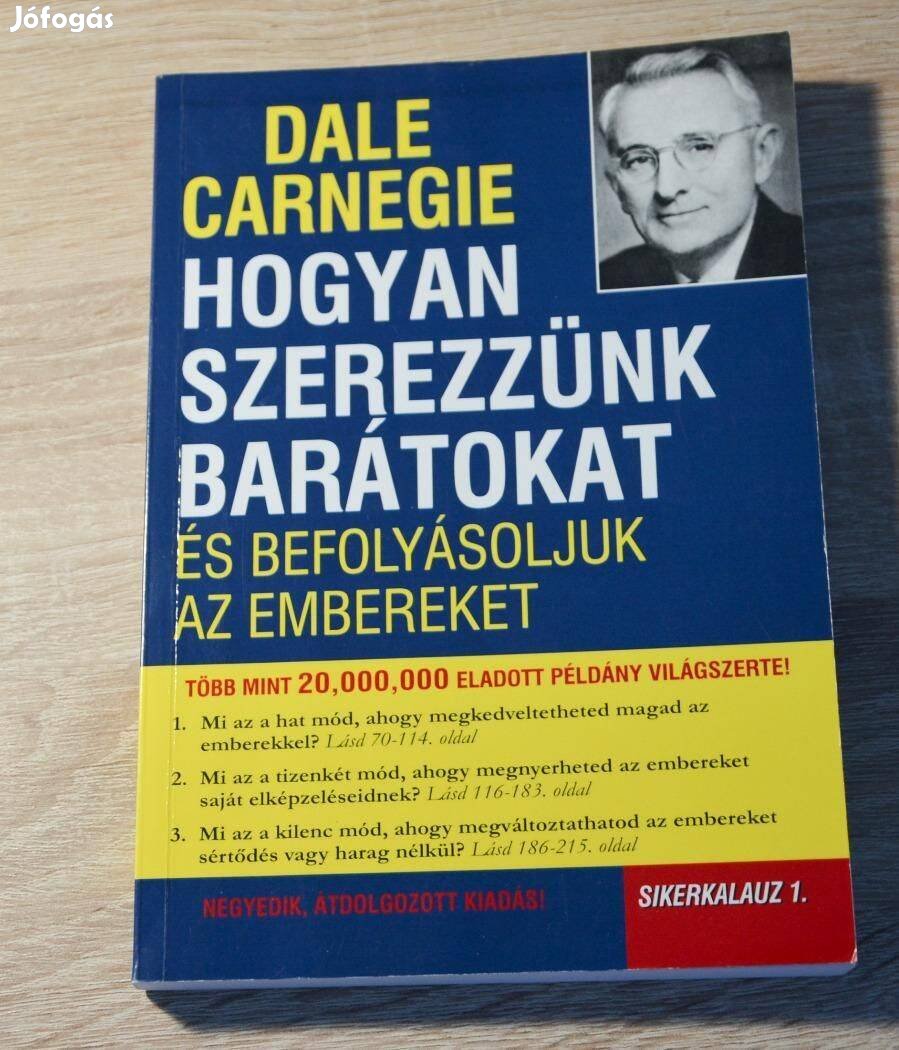 Dale Carnegie - Hogyan szerezzünk barátokat