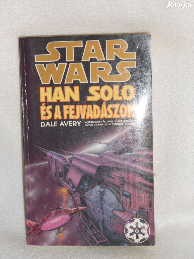 Dale Every: Han Solo és a fejvadászok Star Wars