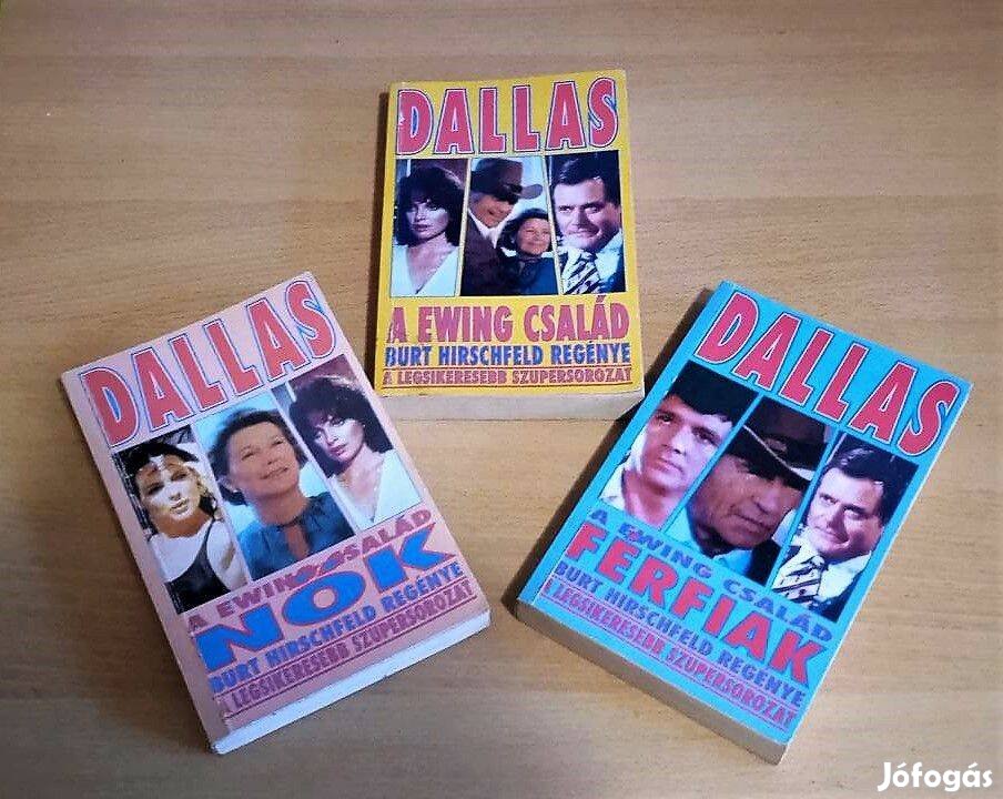 Dallas 1-3. Férfiak/Nők/A Ewing család Burt Hirschfeld