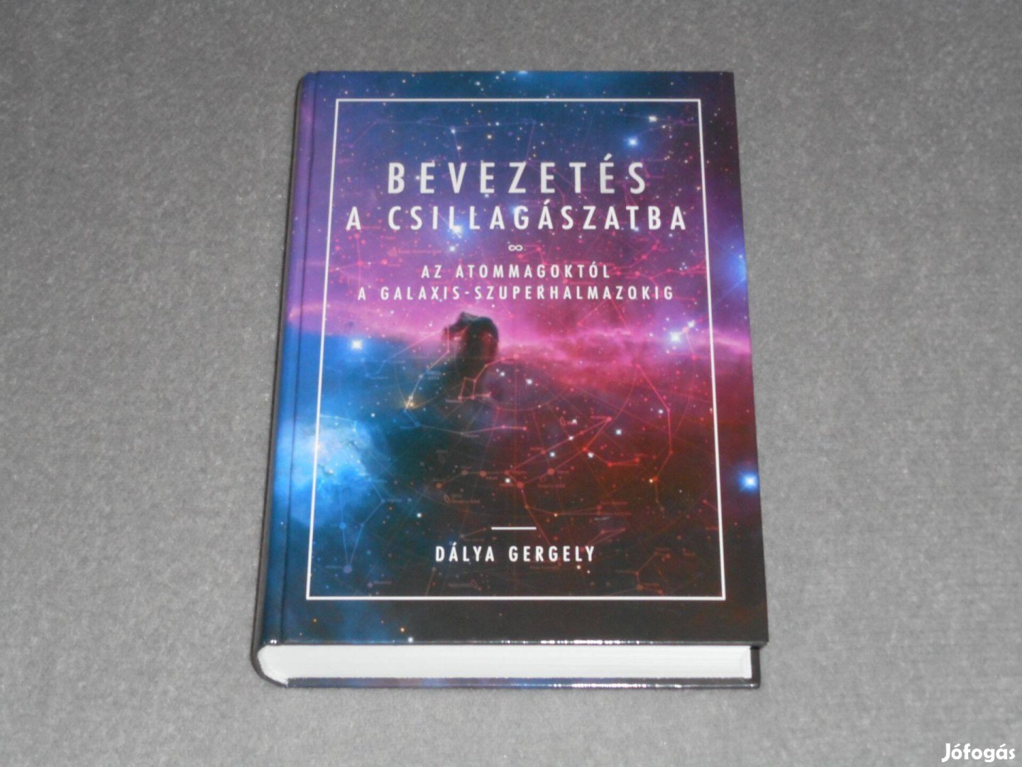 Dálya Gergely - Bevezetés a csillagászatba - Az atommagoktól