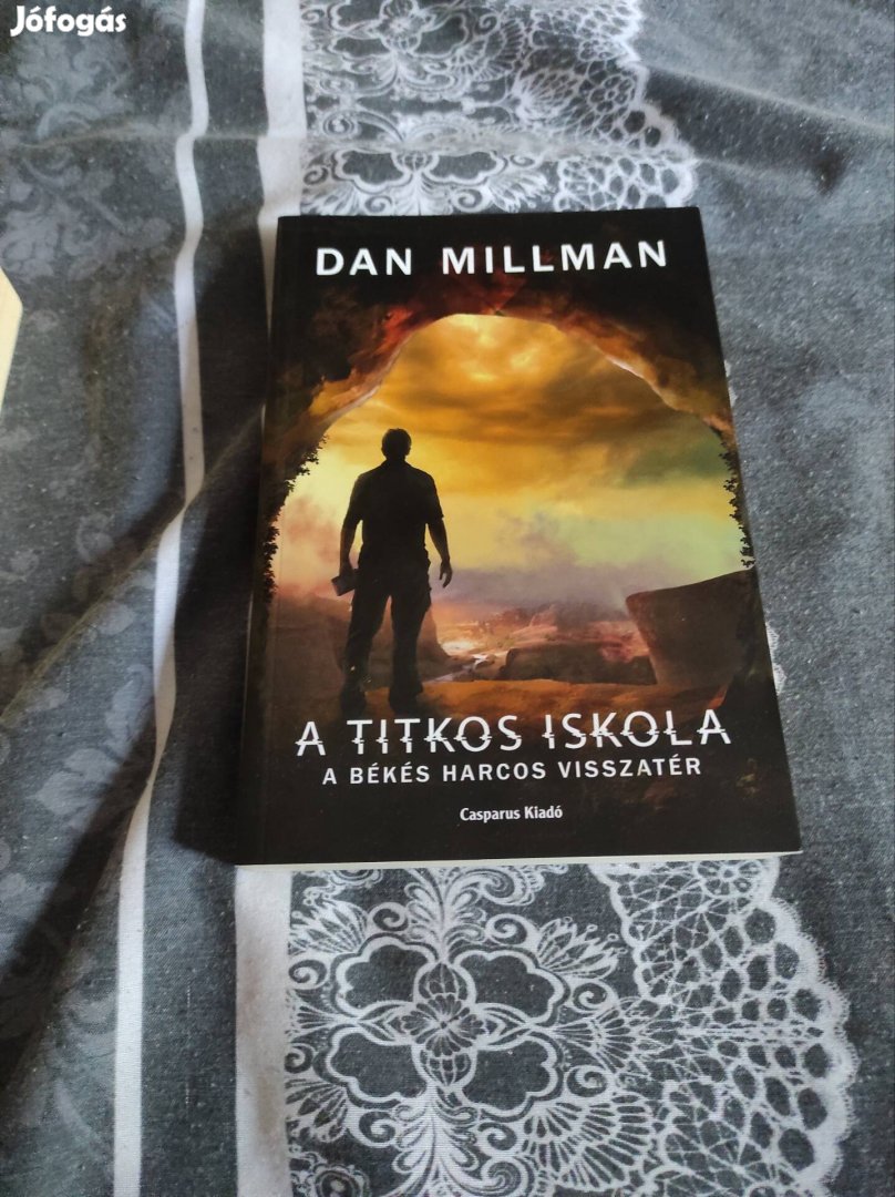 Dan Millman: A titkos iskola (A békés harcos útja)