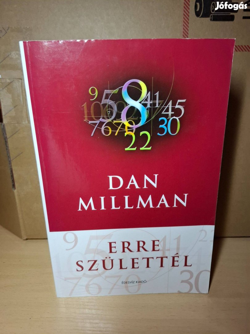 Dan Millman: Erre születtél