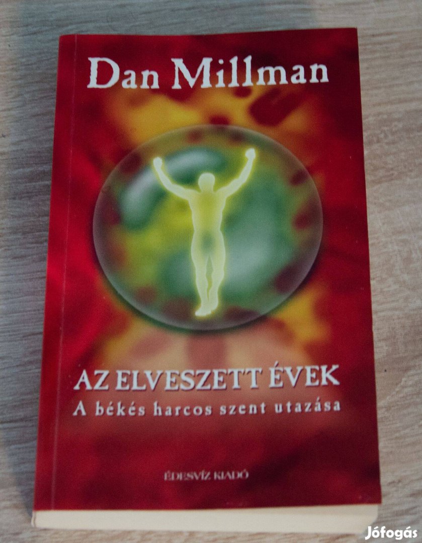 Dan Millman - Az elveszett évek