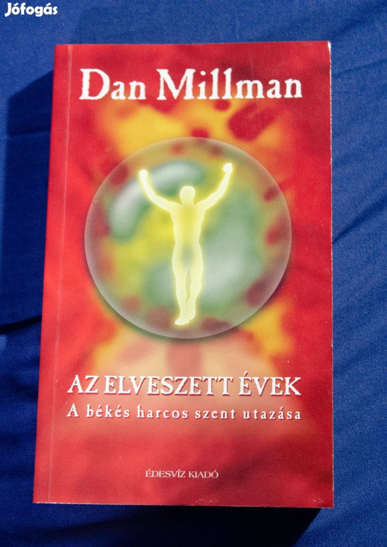 Dan Millman - Az elveszett évek