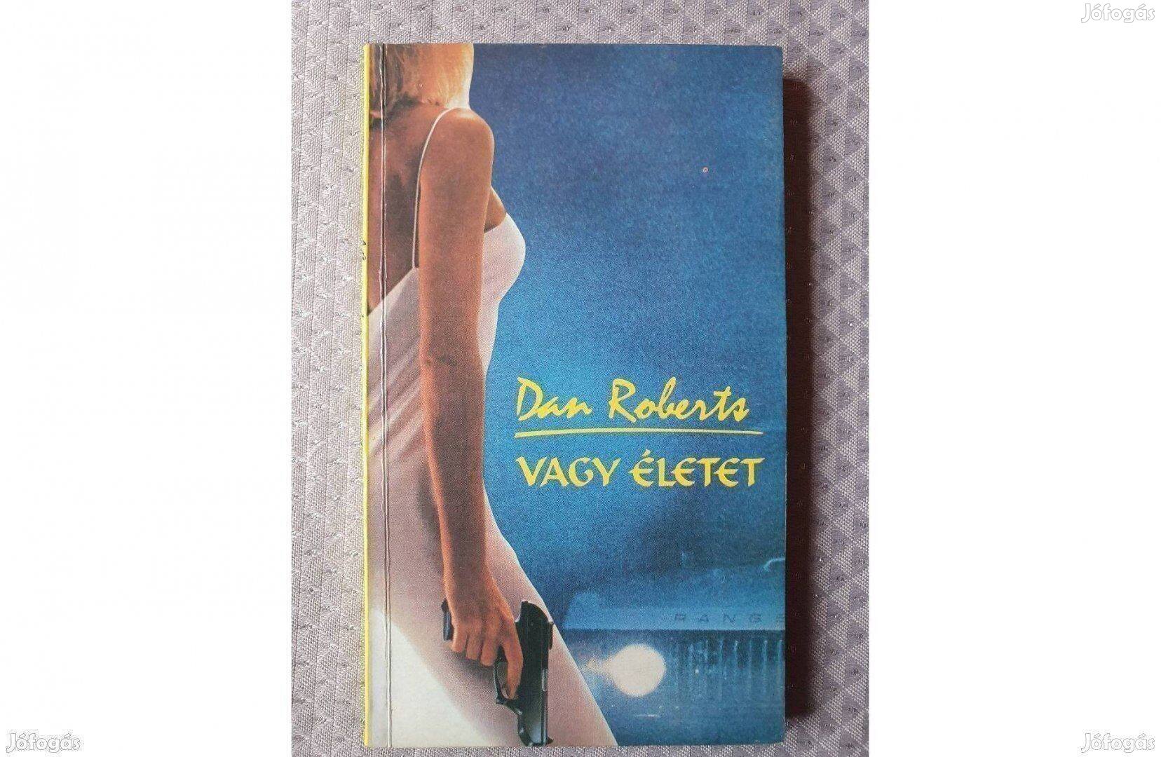 Dan Roberts: Vagy életet 1989 krimi