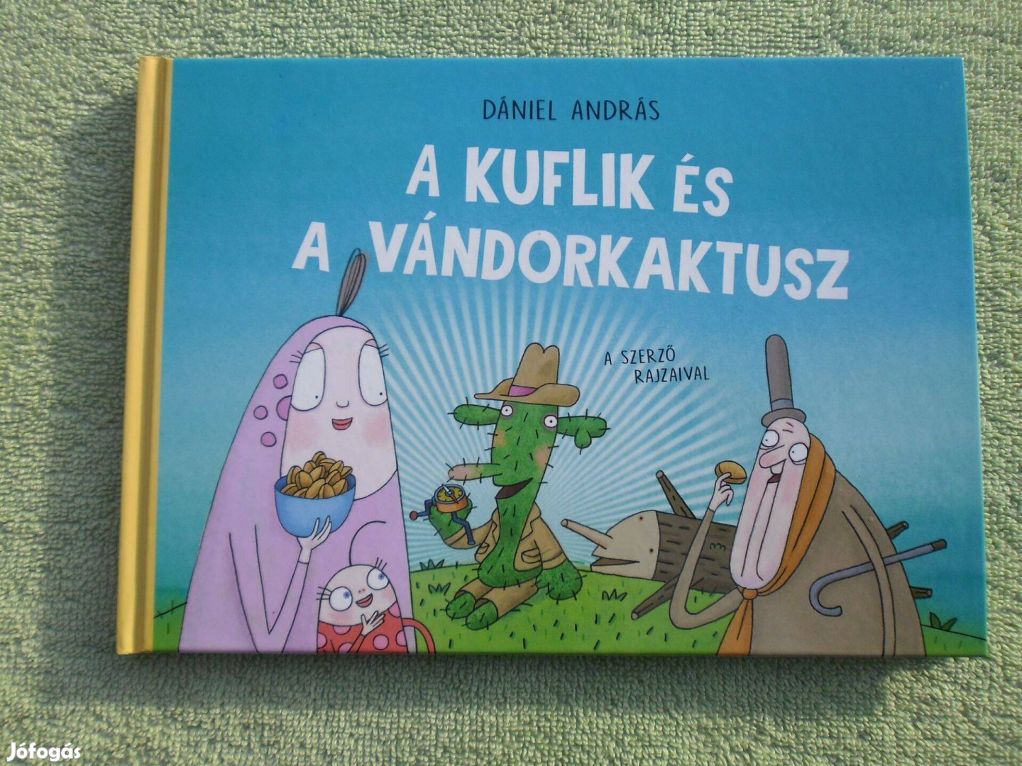 Dániel András: A kuflik és a vándorkaktus