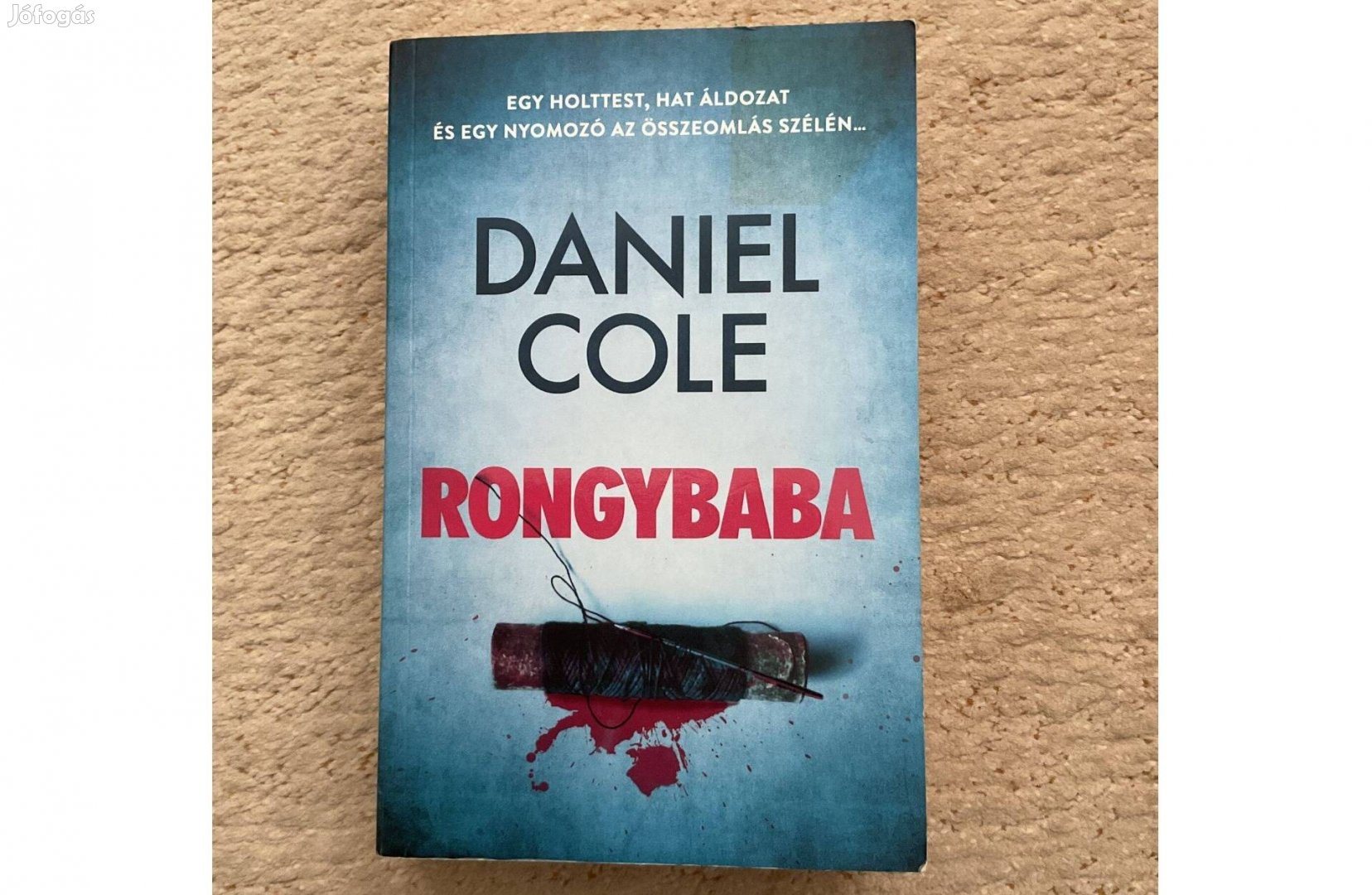 Daniel Cole Rongybaba krimi, thriller