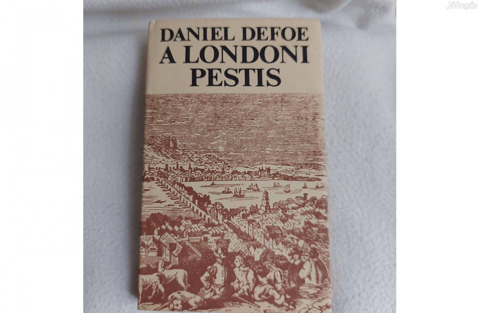 Daniel Defoe A Londoni Pestis című könyv eladó