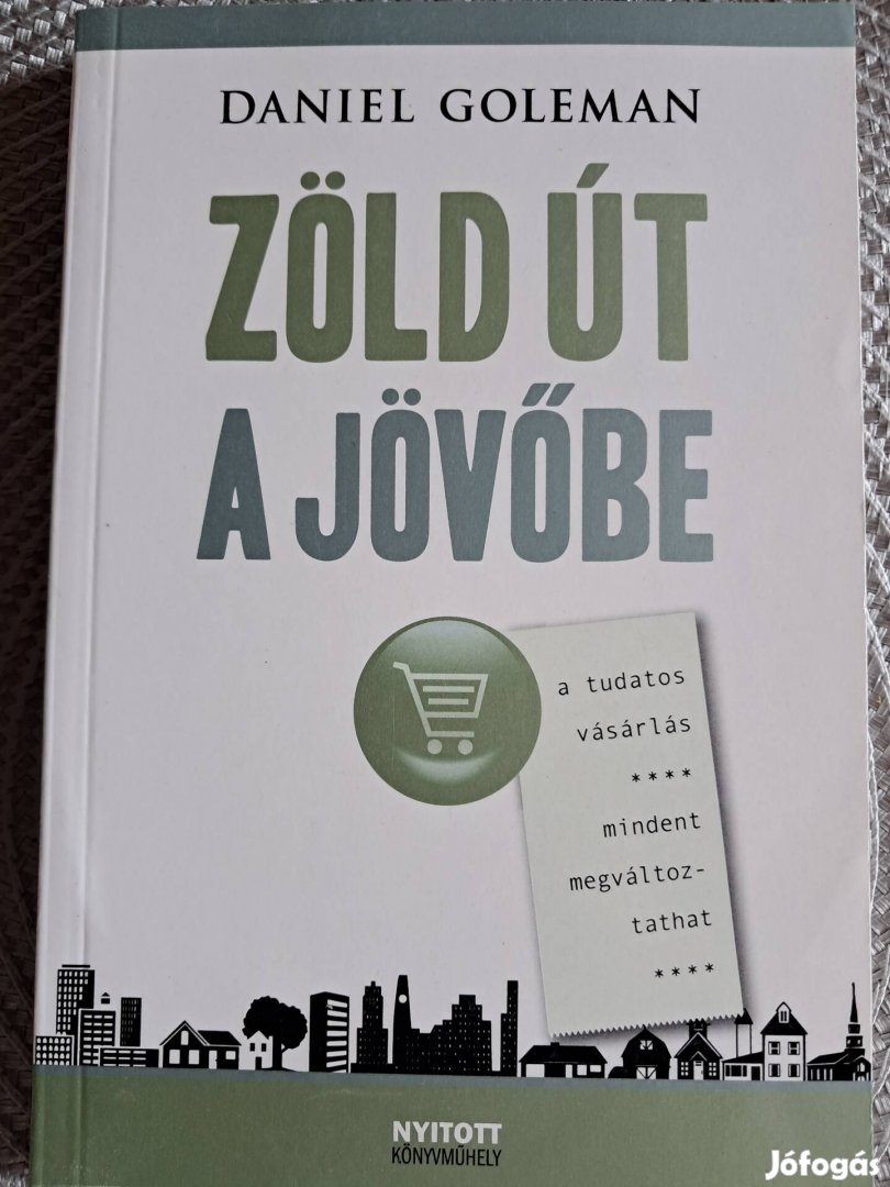 Daniel Goleman Zöld Út A Jövőbe 