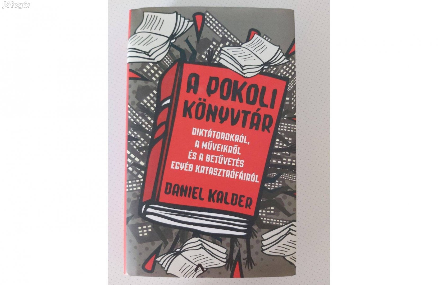 Daniel Kalder: A pokoli könyvtár