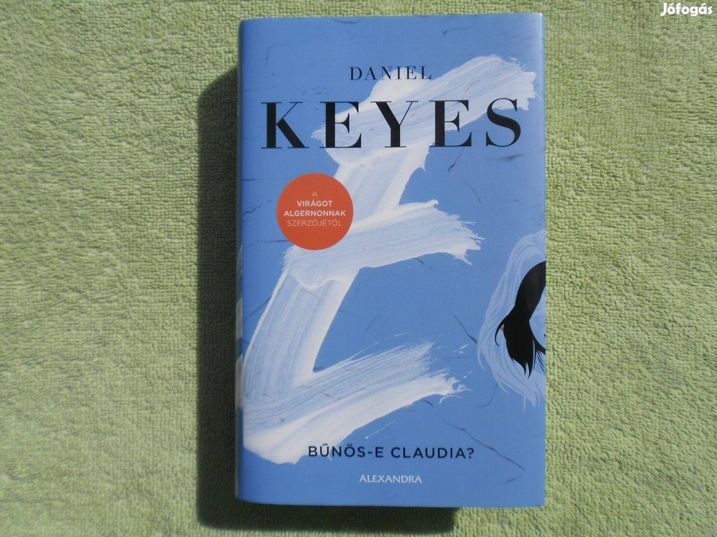 Daniel Keyes: Bűnös-e Claudia?